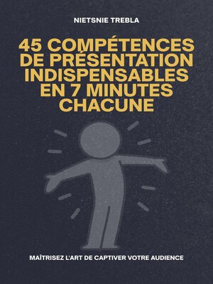 cover image of 45 Compétences de Présentation Indispensables en 7 Minutes Chacune